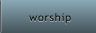 worship worship